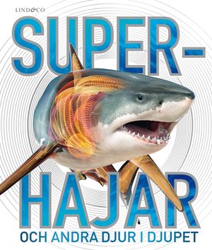 Superhajar - och andra djur i djupet