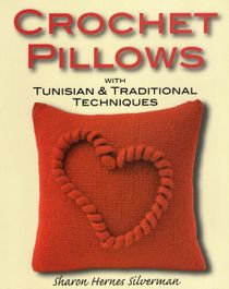 Crochet Pillows with Tunisian and Traditional Techniques