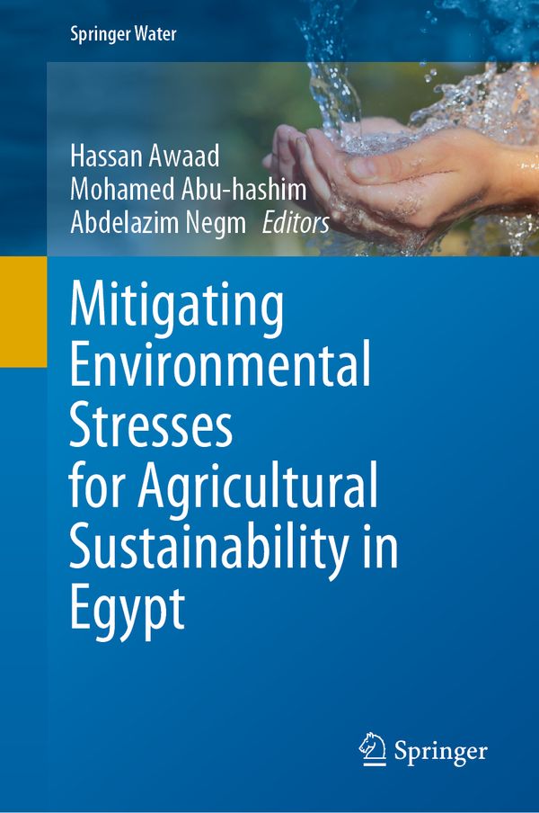 Mitigating Environmental Stresses for Agricultural Sustainability in Egypt | 1:a upplagan