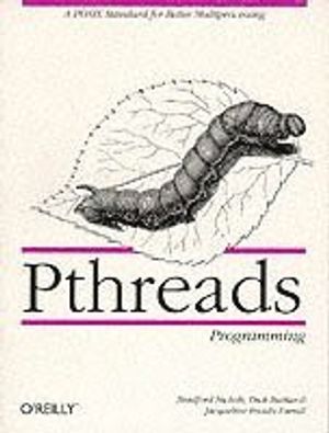 Pthreads Programming: A Posix Standard for Better Multiprocessing | 1:a upplagan