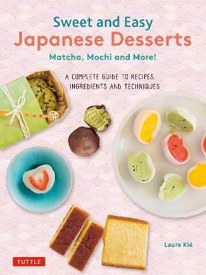 Sweet and Easy Japanese Desserts | 0:e upplagan