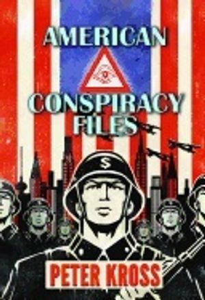 American conspiracy files - the stories we were never told