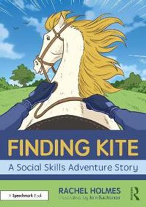 Finding Kite: A Social Skills Adventure Story | 1:a upplagan