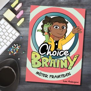 Choice och Brainy möter framtiden | 1:a upplagan