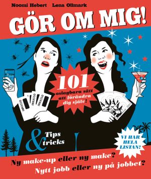 Gör om mig!