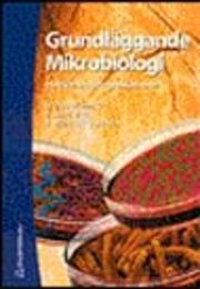 Grundlägande mikrobiologi- med livsmedelaplikationer