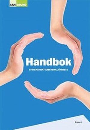 Handbok systematiskt arbetsmiljöarbete