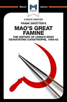An Analysis of Frank Dikotter's Mao's Great Famine | 1:a upplagan