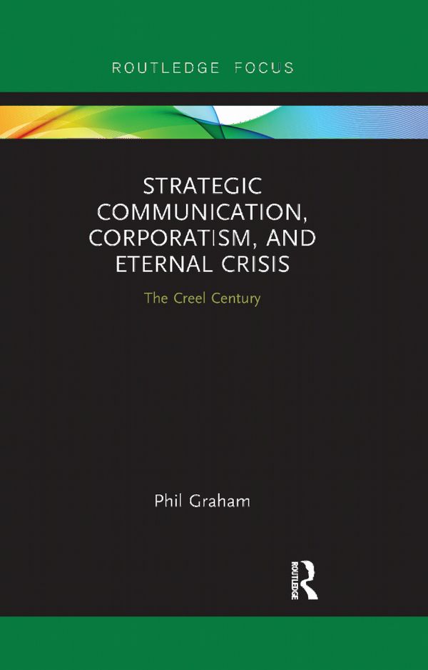 Strategic Communication, Corporatism, and Eternal Crisis | 1:a upplagan