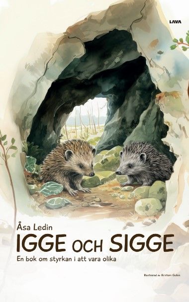 IGGE och SIGGE. En bok om styrkan i att vara olika | 0:e upplagan