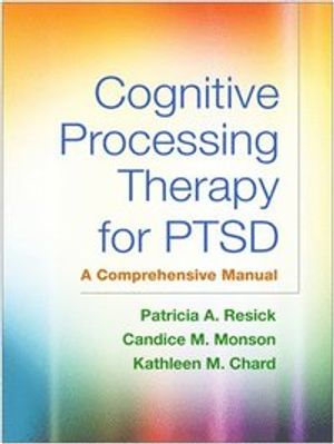 Cognitive Processing Therapy for PTSD | 1:a upplagan