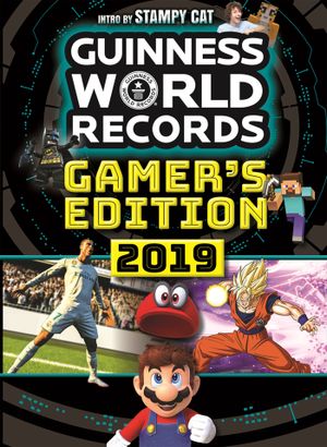 Guinness world records 2019 : gamer's edition