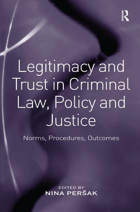 Legitimacy and Trust in Criminal Law, Policy and Justice | 1:a upplagan