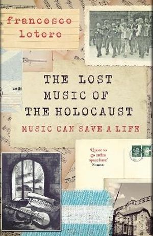 Lost Music of the Holocaust