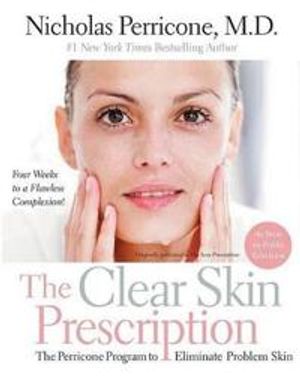 Clear skin prescription - the perricone program to eliminate problem skin