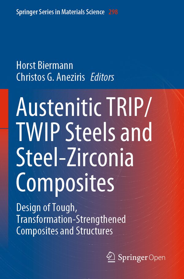 Austenitic TRIP/TWIP Steels and Steel-Zirconia Composites | 1:a upplagan