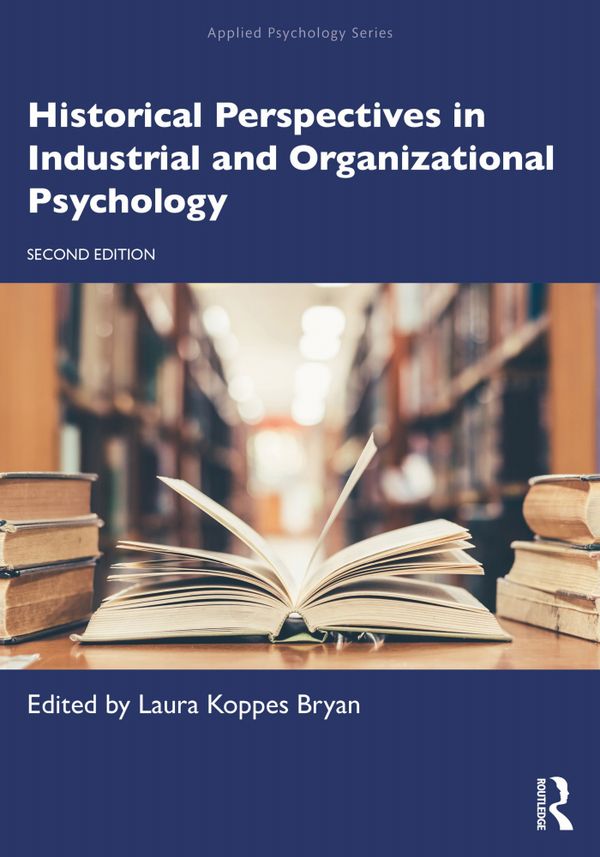 Historical Perspectives in Industrial and Organizational Psychology | 2:a upplagan