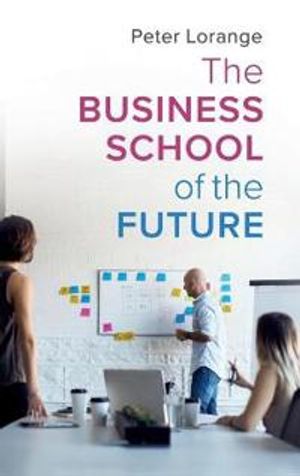 The Business School of the Future