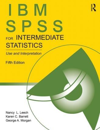 IBM SPSS for Intermediate Statistics | 5:e upplagan