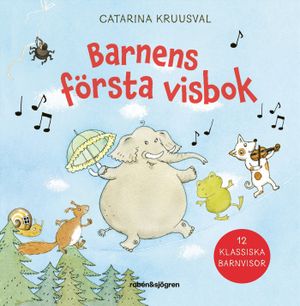 Barnens första visbok : 12 klassiska barnvisor | 1:a upplagan