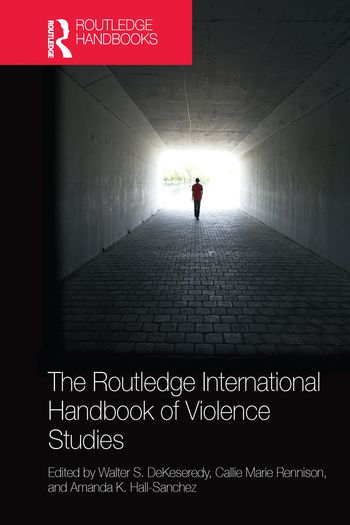 The Routledge International Handbook of Violence Studies | 1:a upplagan