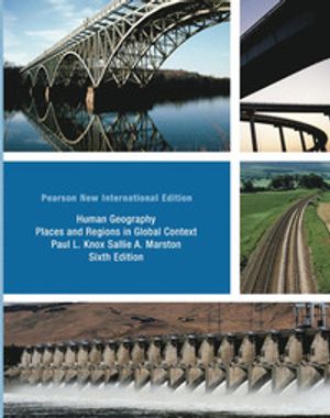 Human Geography: Pearson New International Edition | 6:e upplagan