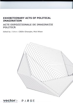 Exhibition Acts of Political Imagination