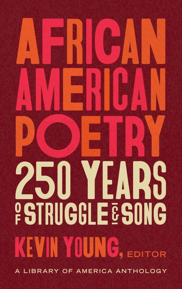African American Poetry: : 250 Years of Struggle & Song | 0:e upplagan