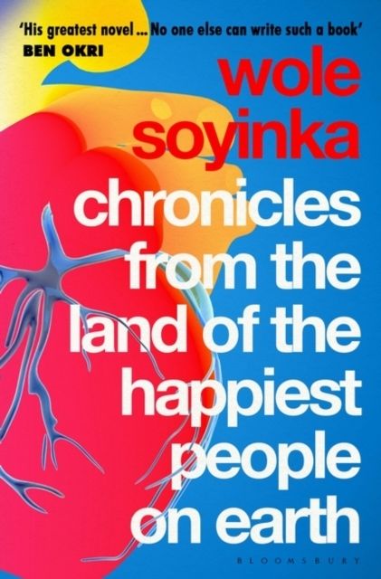 Chronicles from the Land of the Happiest People on Earth - 'Soyinka's great | 0:e upplagan