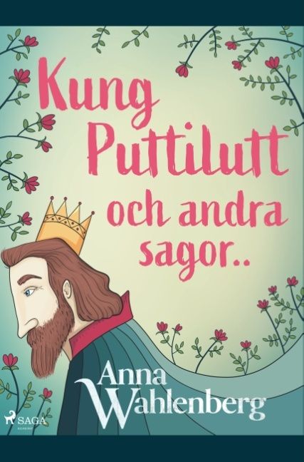 Kung Puttilutt och andra sagor.. | 1:a upplagan