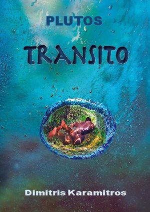 Plutos : transito - en ekologisk berättelse | 1:a upplagan