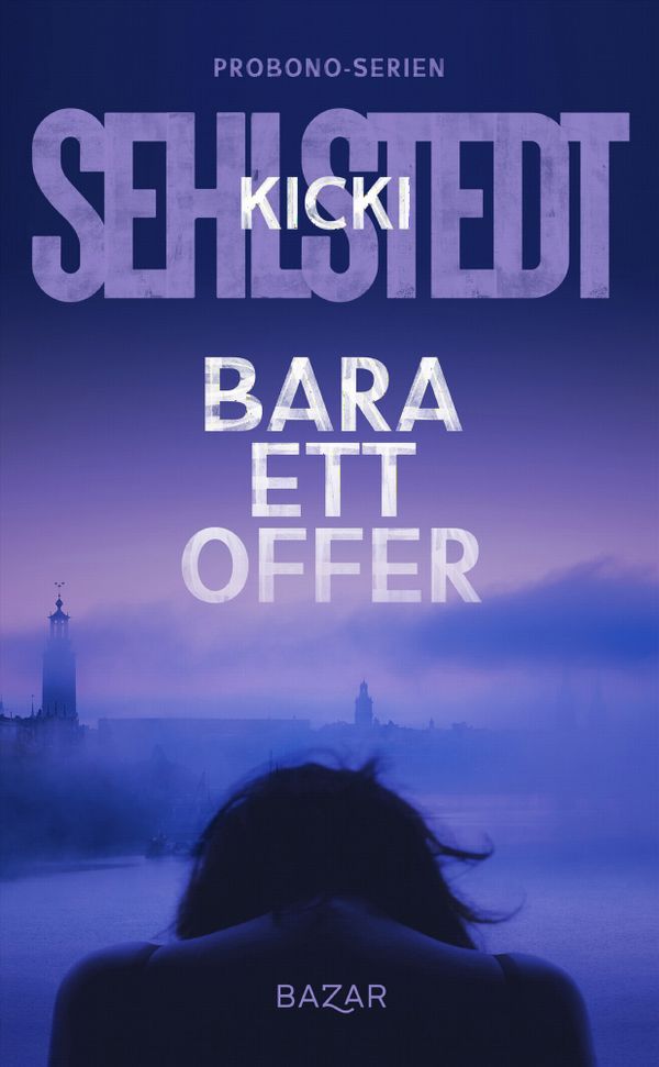 Bara ett offer | 0:e upplagan