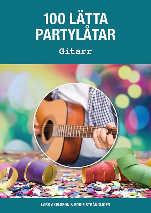 100 lätta partylåtar gitarr | 2:a upplagan