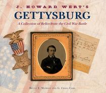 J. howard werts gettysburg - a collection of relics from the civil war batt