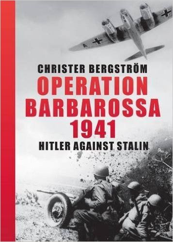 Operation Barbarossa 1941 : Hitler against Stalin | 1:a upplagan