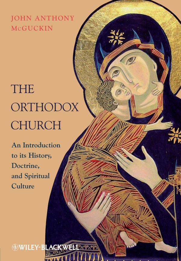 The Orthodox Church: An Introduction to Its History, Doctrine, and Spiritual Culture | 1:a upplagan