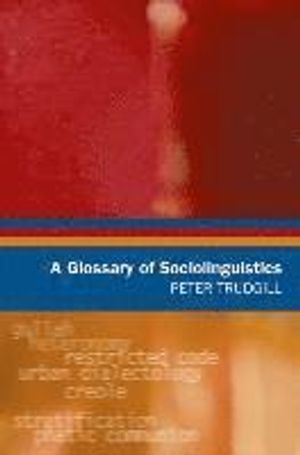 A Glossary of Sociolinguistics