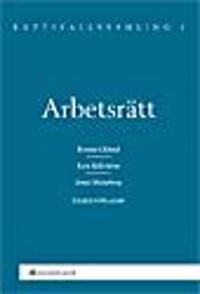 Rättsfallssamling i arbetsrätt | 4:e upplagan