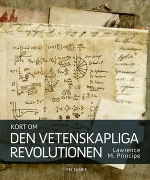 Kort om den vetenskapliga revolutionen : översättning av Björn Olofsson | 1:a upplagan