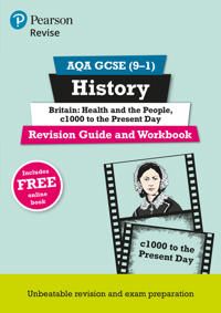 Revise AQA GCSE (9-1) History Britain: Health and the people, c1000 to the present day Revision Guide and Workbook | 0:e upplagan