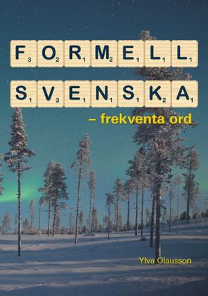 Formell svenska : frekventa ord | 1:a upplagan