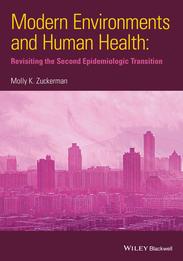 Modern Environments and Human Health: Revisiting the Second Epidemiological | 1:a upplagan