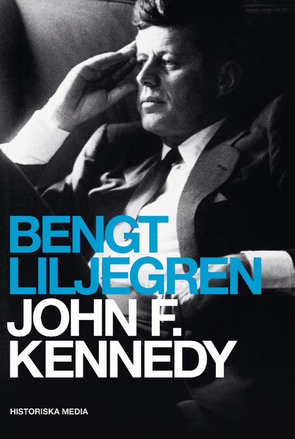 John F Kennedy. En biografi | 0:e upplagan
