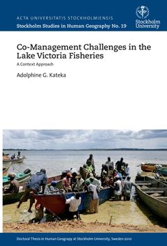 Co-management challenges in the Lake Victoria fisheries : a context approach | 0:e upplagan