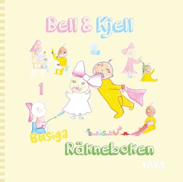 Kjell och Bell - Busiga ra?knebooken | 0:e upplagan