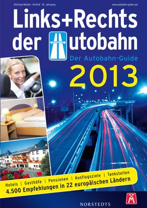 Links und Rechts der Autobahn 2013 | 1:a upplagan