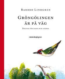 Gröngölingen är på väg : dikter för barn och andra | 2:a upplagan