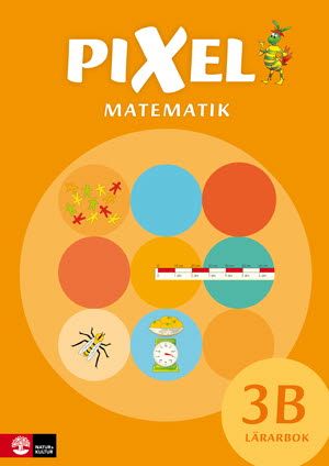 Pixel Årskurs 3 Lärarbok 3B, andra upplagan | 2:a upplagan