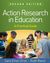 Action Research in Education, Second Edition