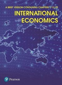 A Brief Version Containing Chapters 1-12 of International Economics | 0:e upplagan